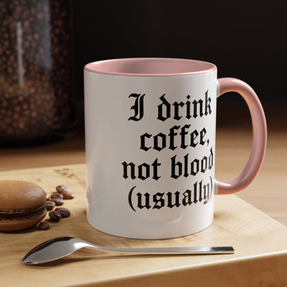 I Drink Coffee Not Blood (Usually), Funny Gift for Coffee Lovers, Black Accent Mug, Unique Kitchen Decor, [...]