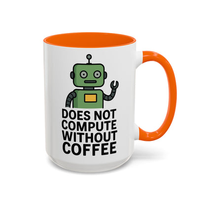 Funny Robot Coffee Mug | Does Not Compute Without Coffee | Gift for Tech Lovers, Office Humor, Geeky Kitchen Decor