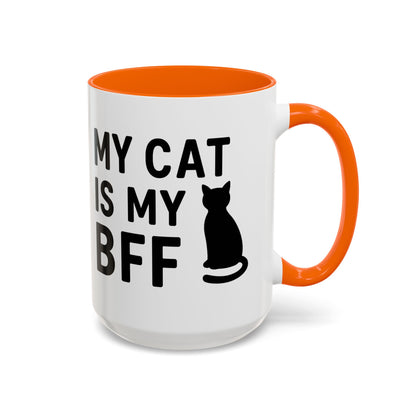 My Cat is My BFF - Perfect Gift for Pet Owners, Funny Pet Mug, Unique Cat Gifts, Cat Mom Mug, Animal Lover's Mug