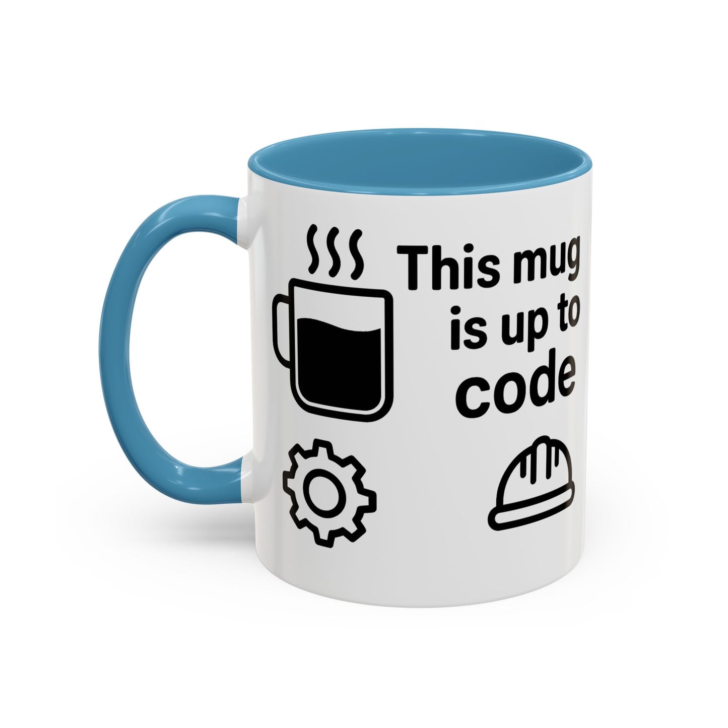 This Mug is Up To Code - Perfect Gift for Engineers, Plumbers, Contractors, and Builders