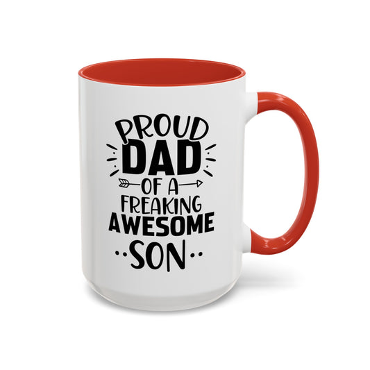 Proud Dad of an Awsome Son Mug11oz/15oz