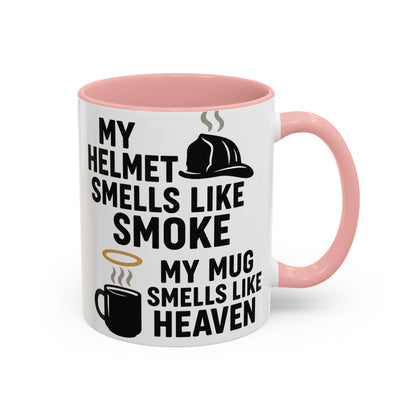 My Helmet Smells Like Smoke My Coffee Smells Like Heven -Funny Gift for Coffee Lovers, Firefighters