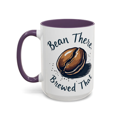 Bean There, Brewed That - Perfect Gift for Coffee Enthusiasts