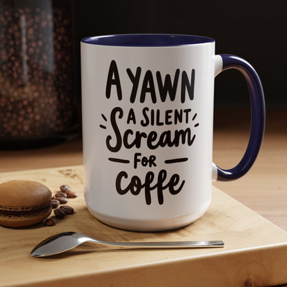 Funny Yawn Coffee Mug - 11oz & 15oz | Perfect Gift for Coffee Lovers