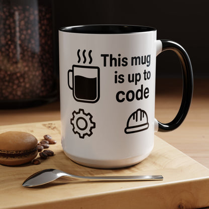 This Mug is Up To Code - Perfect Gift for Engineers, Plumbers, Contractors, and Builders