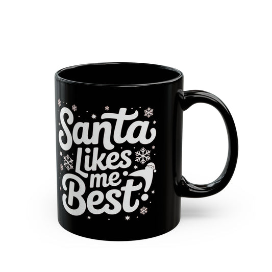 Santa Likes Me Best! Black Coffee Mug for Holiday Cheer, Christmas Gift, Winter Decoration, Santa Lovers, Unique Holiday Present