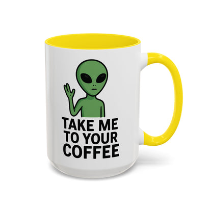 Funny Alien Coffee Mug - Take Me To Your Coffee, Humorous Gift for Coffee Lovers, Unique Office Decor, Birthday Gift
