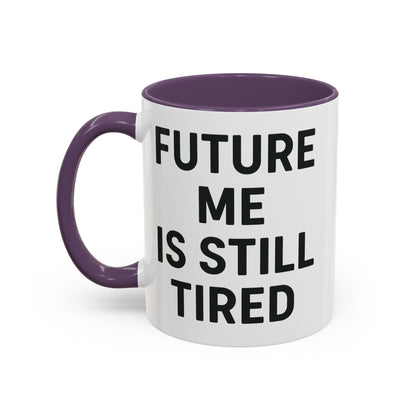 Future Me Coffee Mug - Funny Black Accent Mug for Coffee Lovers, Gift for Friends, Home Office Decor, Humor for Tired Souls