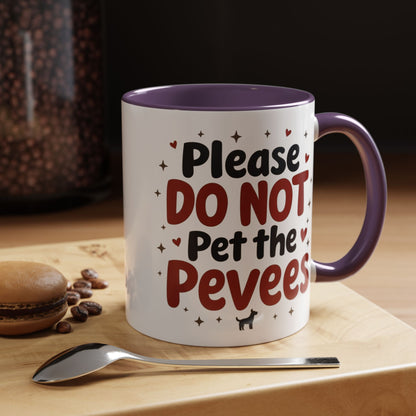 Whimsical Coffee Mug - "Please DO NOT Pet the Peeves"