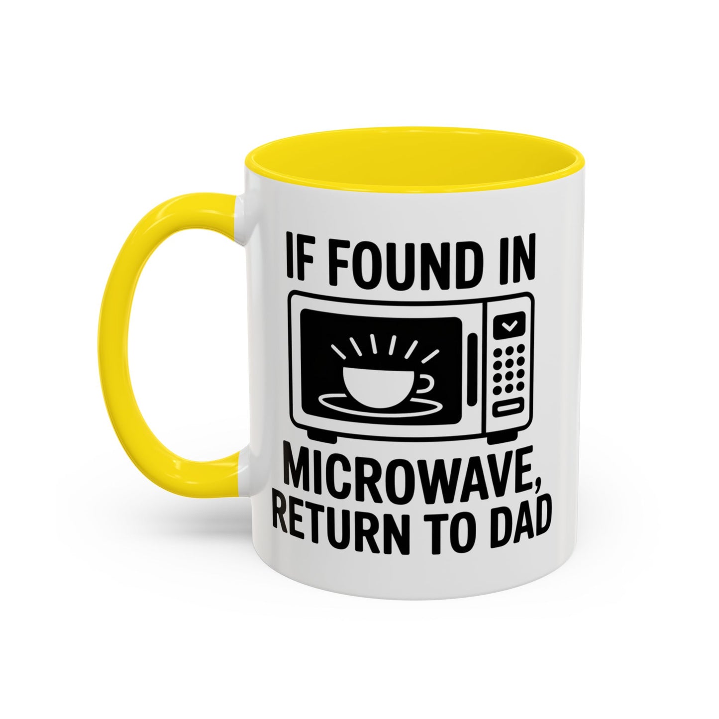 If Found In Microwave Return to Dad Coffee Mug - Fun Gift for Dads, Family Humor, Perfect for Father's Day