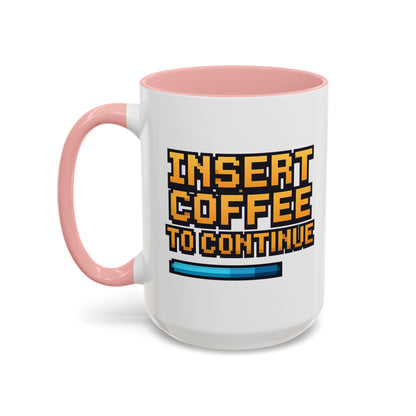 Insert Coffee to Continue, Gift for Tech Lovers, Office Desk Decor, Video Game Mug