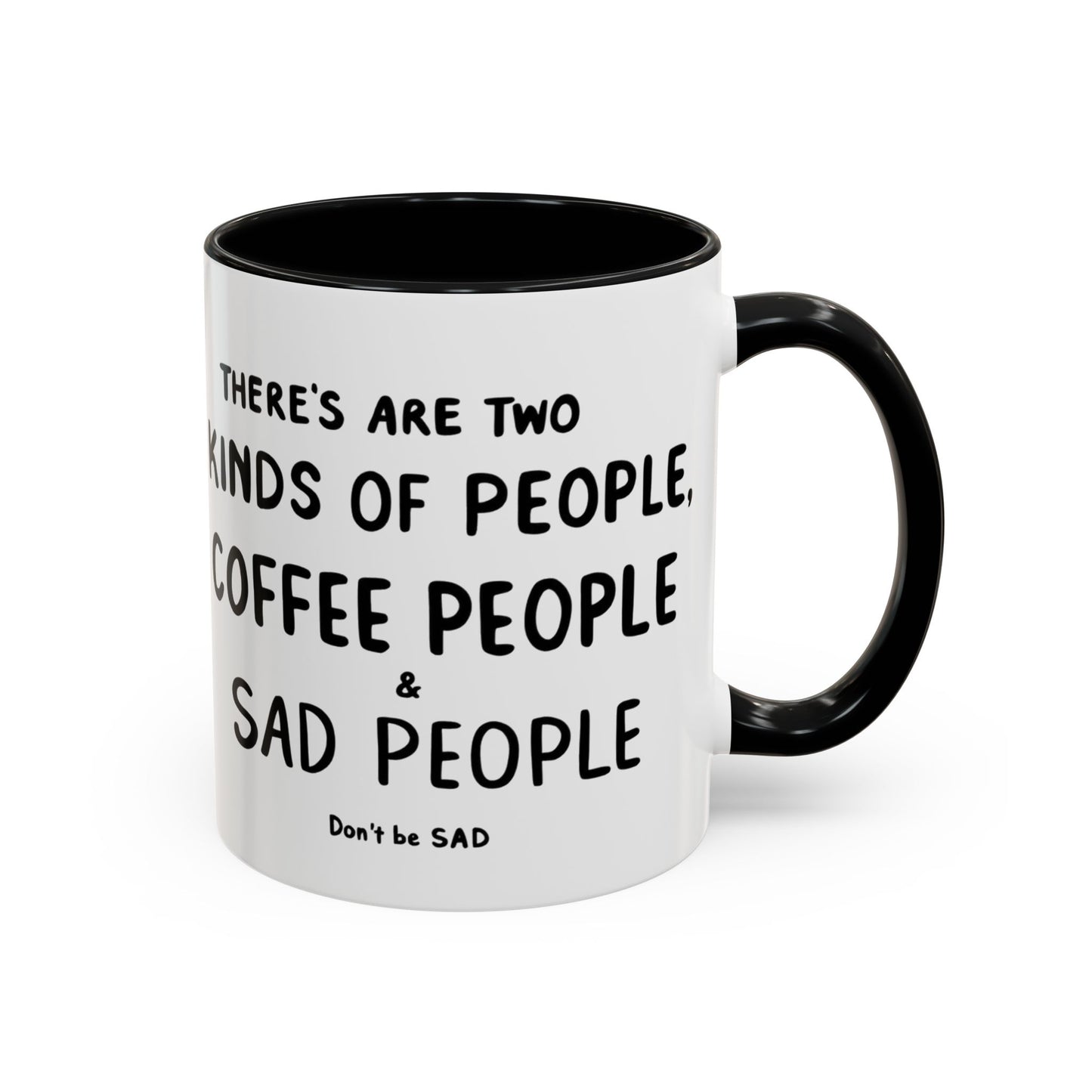 Sad vs Coffee People Mug, Unique Present for Any Occasion