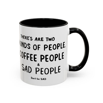 Sad vs Coffee People Mug, Unique Present for Any Occasion