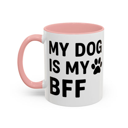 My Dog is My BFF, Pet Owner Gift, Animal Lover Mug, Cute Dog Theme, Personalized Pet Mug