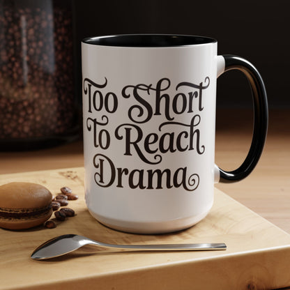 Drama-Free Accent Coffee Mug, Funny Gift, Coffee Lover Mug, Unique Office Mug, Relaxation Mug