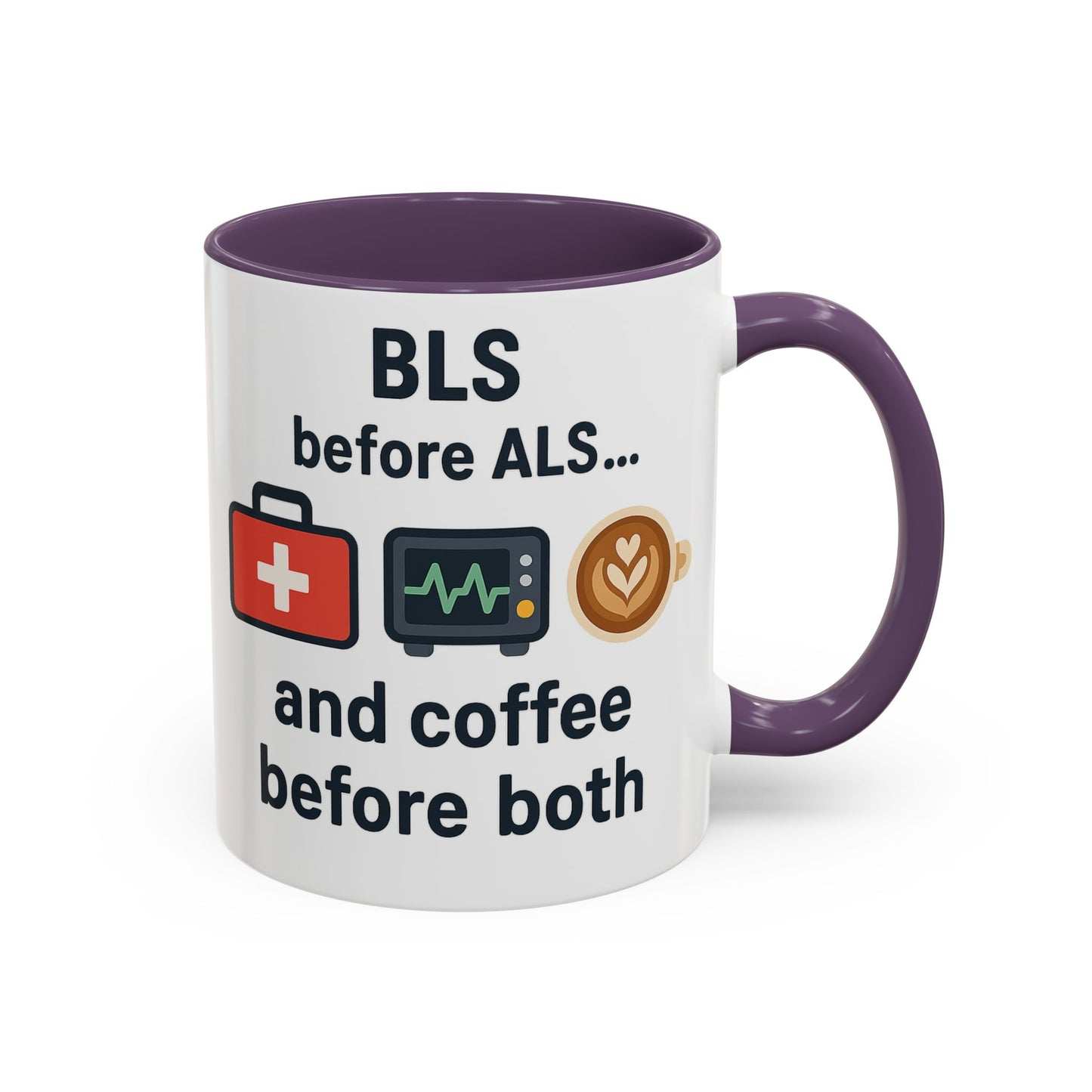 BLS before ALS and Coffee before Both - Perfect Gift for Paramedics, Nurses, and Healthcare Workers, Fun Office Mug