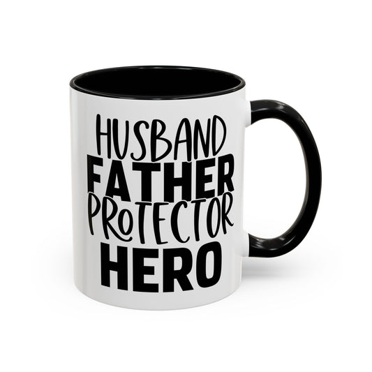 Husband Father Protector Hero Mug11oz/15oz