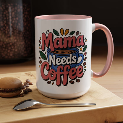Charming Mama Needs Coffee Mug - Perfect Gift for Coffee Lovers, Mother's Day