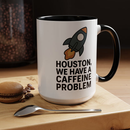 Houston We Have a Caffeine Problem Mug - Funny Coffee Cup for Space Lovers, Gift for Astronauts, Unique Kitchen Decor, Humor Mug