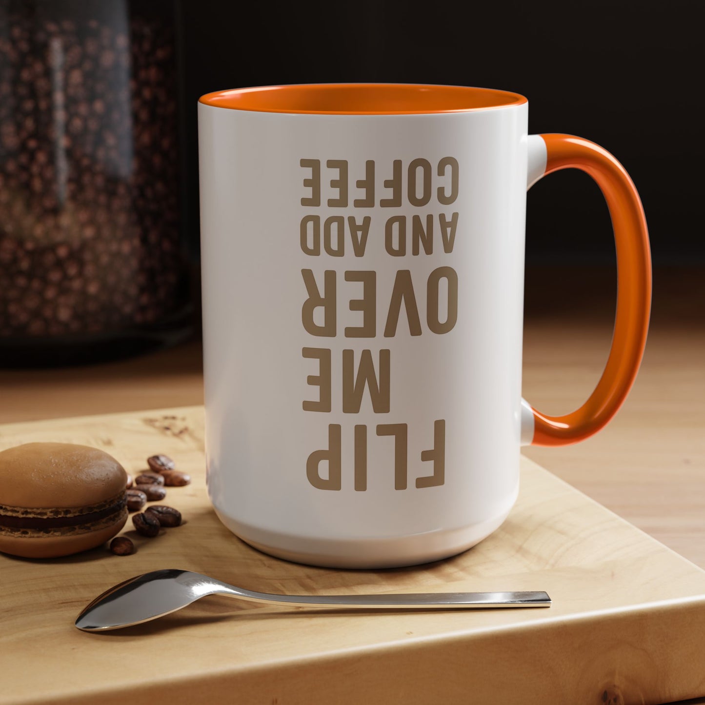 Flip Me Over and Add Coffee - Funny Coffee Mug Stylish Gift for Coffee Lovers