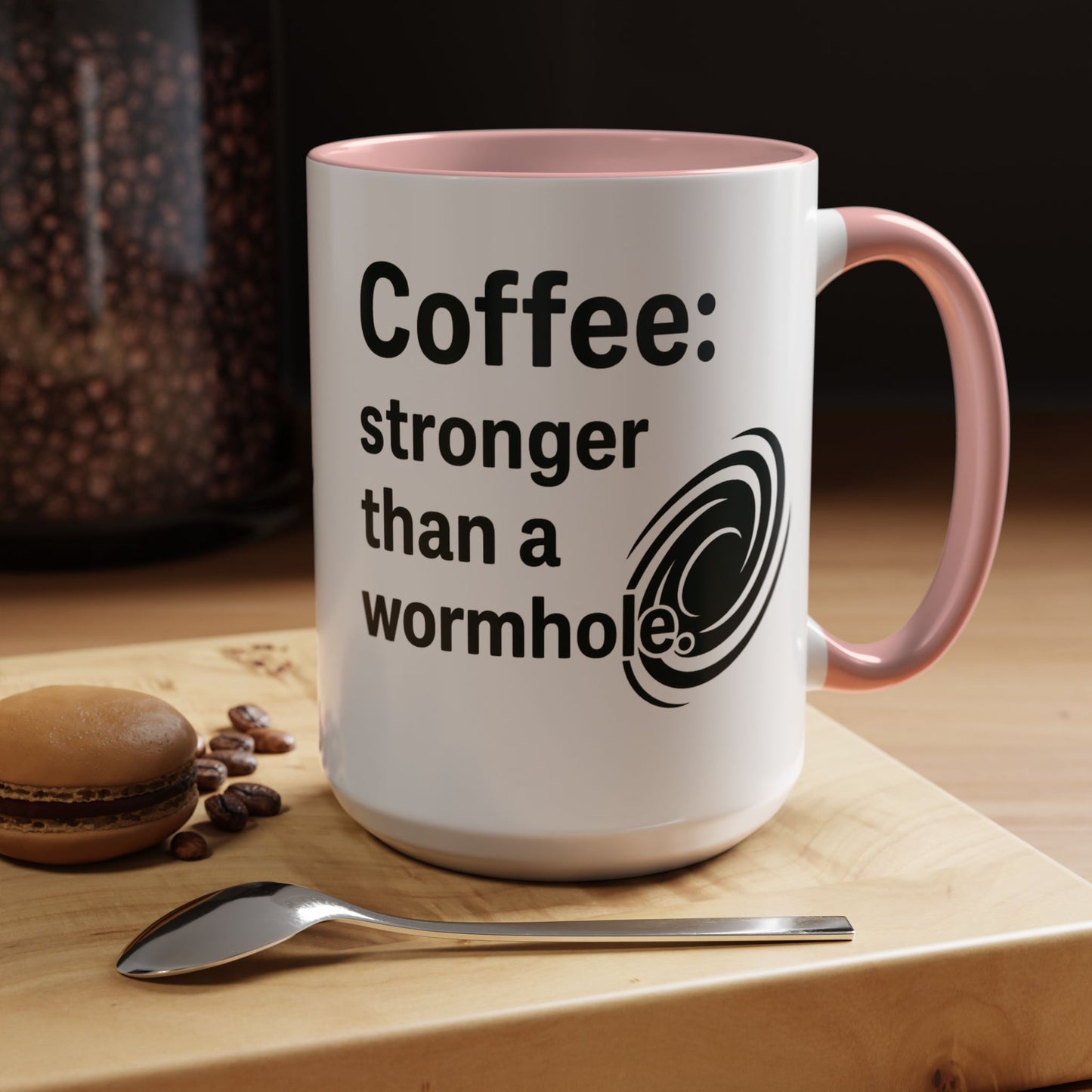 Galactic Coffee Mug: "Stronger Than a Wormhole" - Funny Coffee Cup for Space Lovers, Nerdy Gift, Office Mug, Astronomy Coffee Cup, [...]
