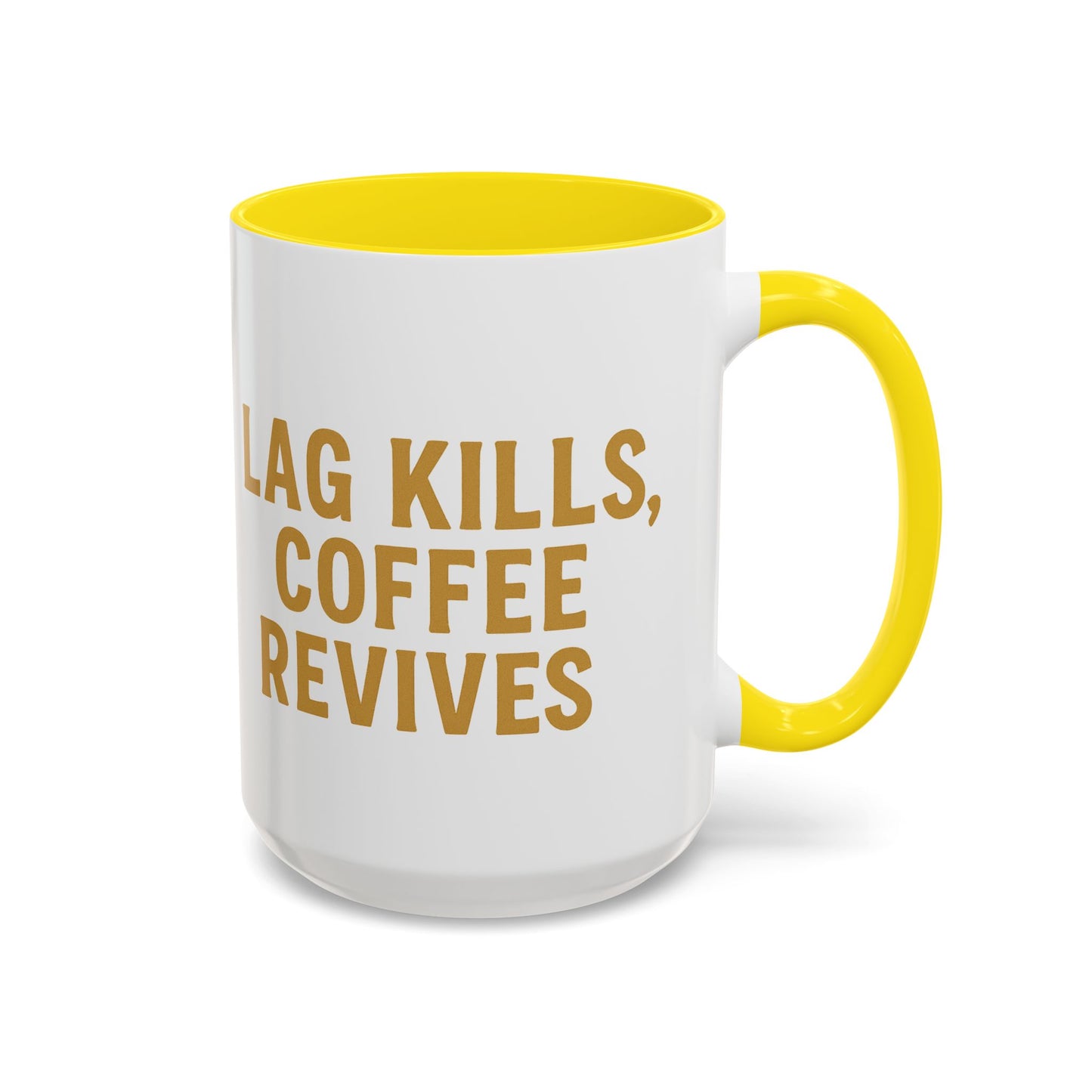 Gamer Lag Kills Accent Coffee Mug