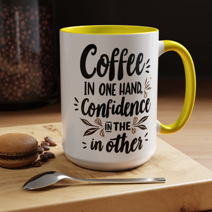 Coffee Confidence Accent Mug - Motivational 11oz & 15oz