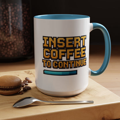 Insert Coffee to Continue, Gift for Tech Lovers, Office Desk Decor, Video Game Mug