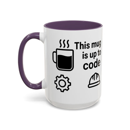This Mug is Up To Code - Perfect Gift for Engineers, Plumbers, Contractors, and Builders