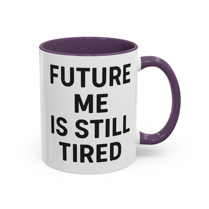 Future Me Coffee Mug - Funny Black Accent Mug for Coffee Lovers, Gift for Friends, Home Office Decor, Humor for Tired Souls