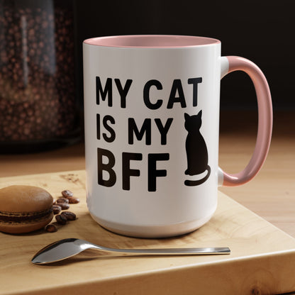 My Cat is My BFF - Perfect Gift for Pet Owners, Funny Pet Mug, Unique Cat Gifts, Cat Mom Mug, Animal Lover's Mug