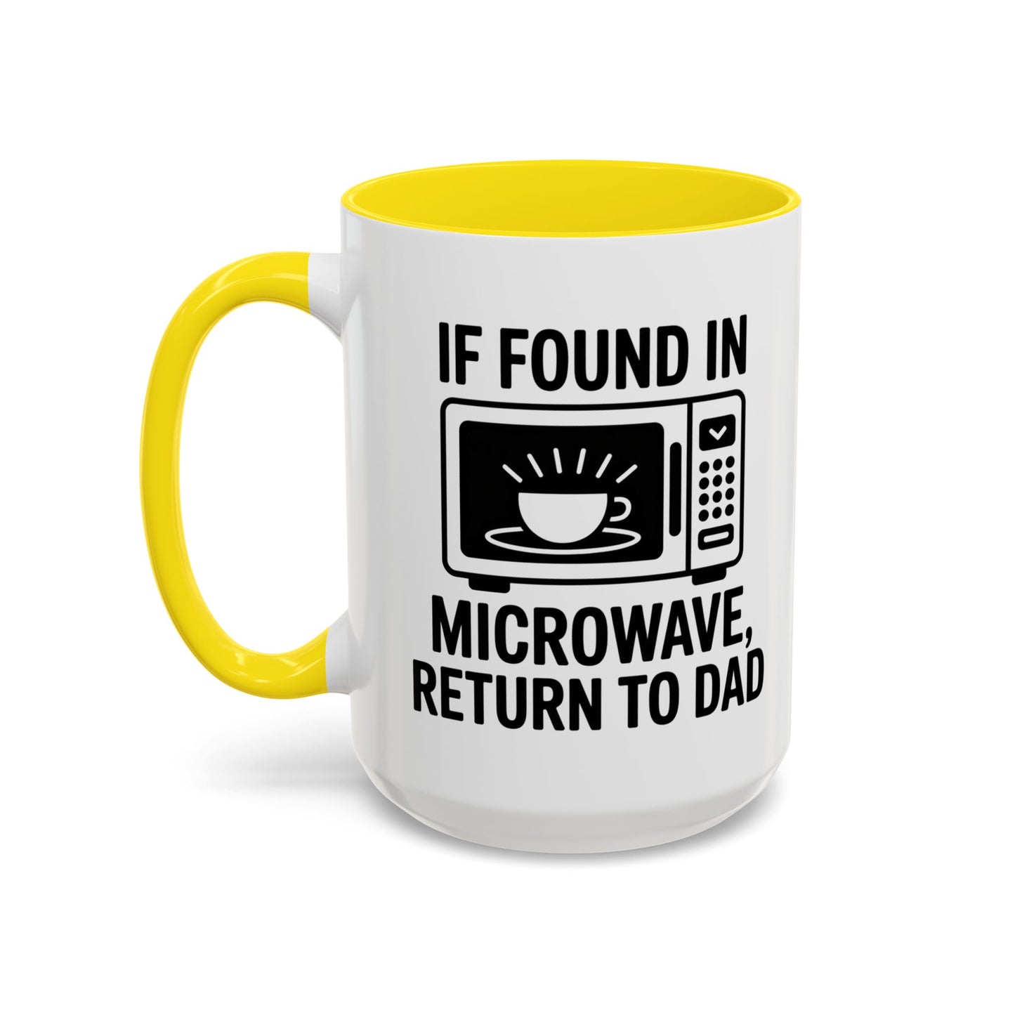 If Found In Microwave Return to Dad Coffee Mug - Fun Gift for Dads, Family Humor, Perfect for Father's Day