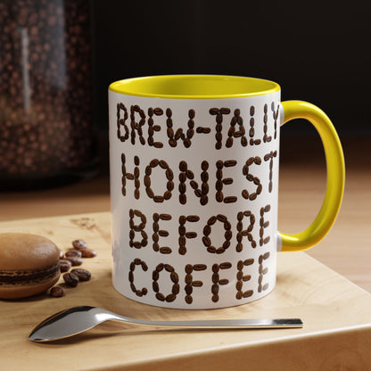 Brew-Tally Honest Before Coffee Mug | Fun Coffee Lover Gift | Humorous Mug for Morning Routine | Black Accented 11oz or 15oz Option