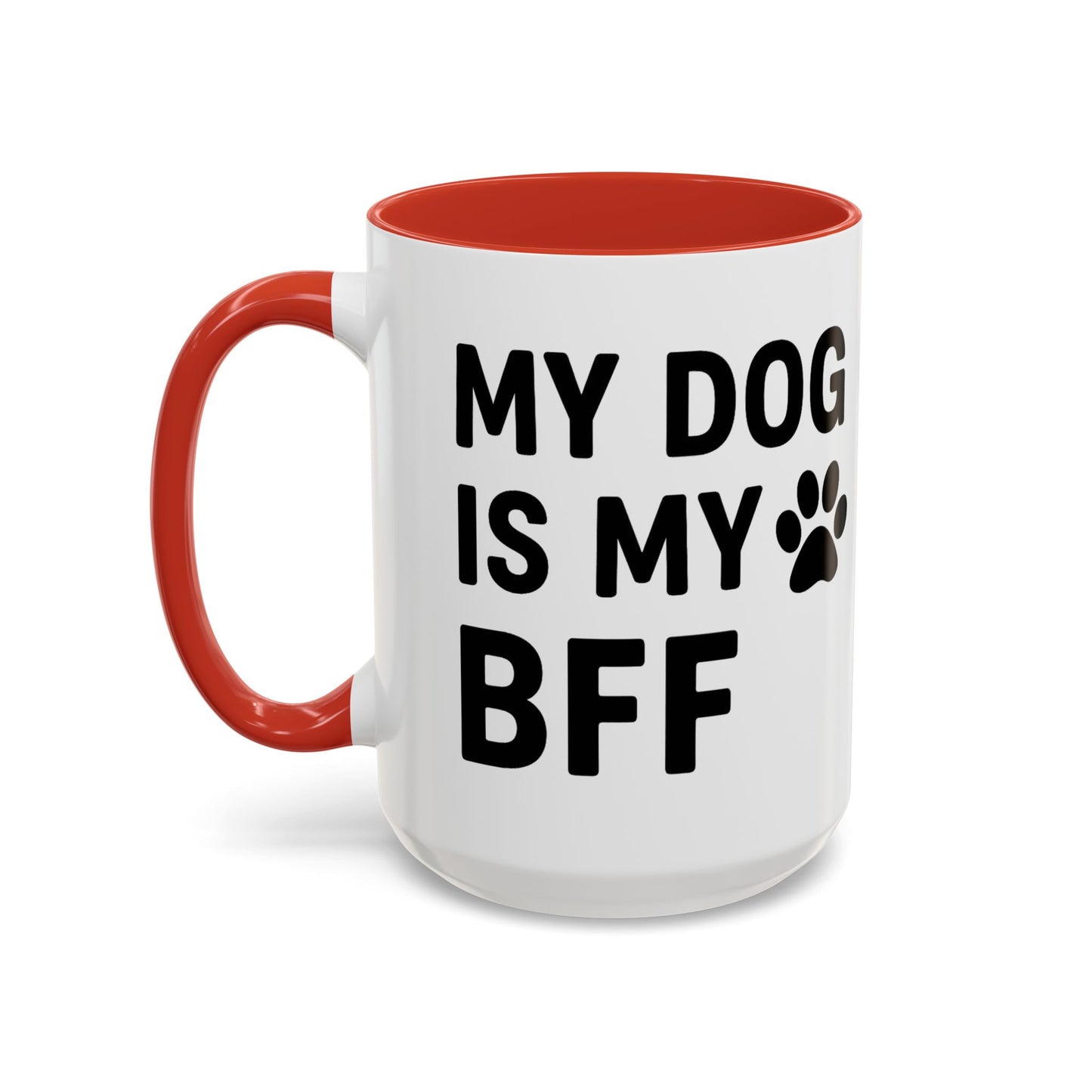 My Dog is My BFF, Pet Owner Gift, Animal Lover Mug, Cute Dog Theme, Personalized Pet Mug