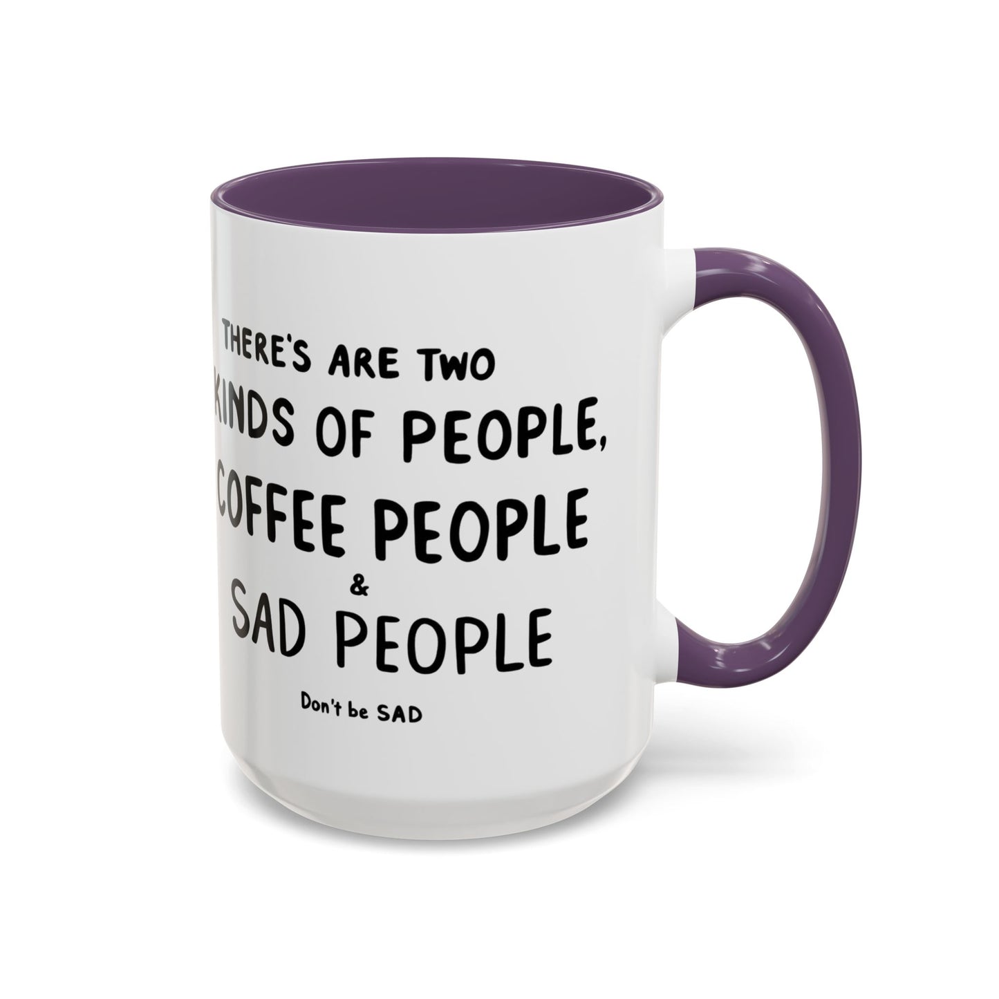 Sad vs Coffee People Mug, Unique Present for Any Occasion
