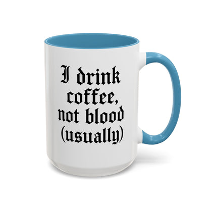 I Drink Coffee Not Blood (Usually), Funny Gift for Coffee Lovers, Black Accent Mug, Unique Kitchen Decor, [...]