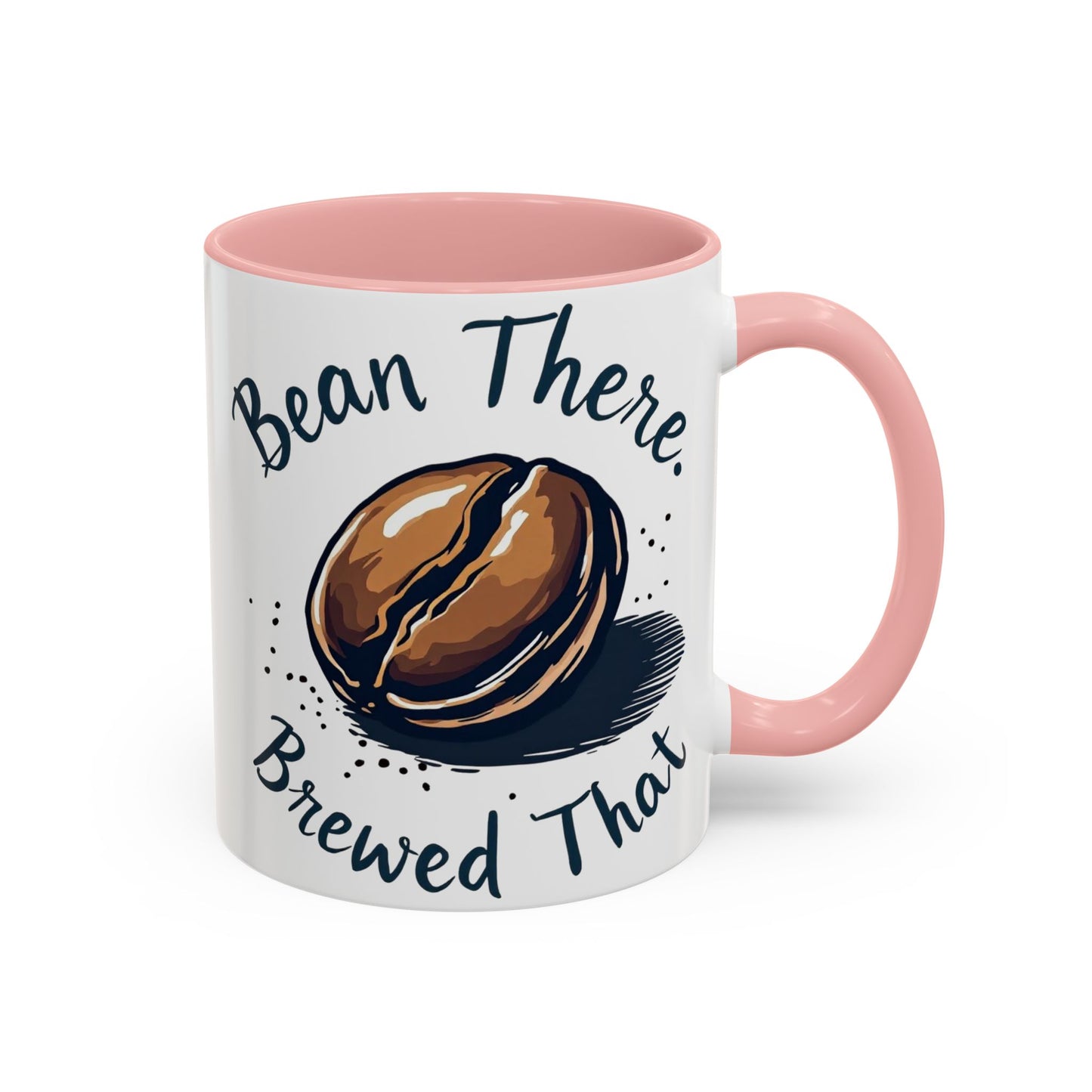Bean There, Brewed That - Perfect Gift for Coffee Enthusiasts