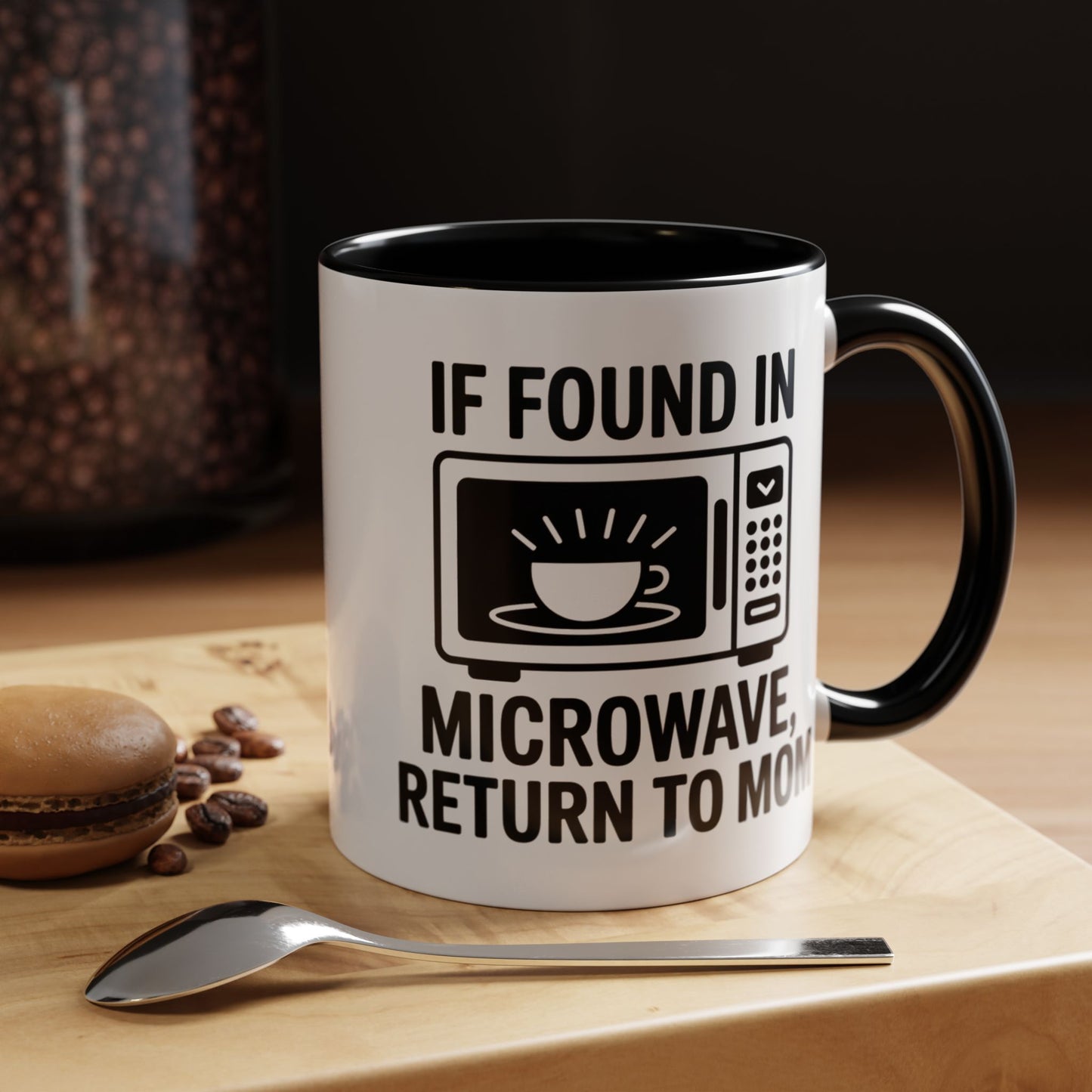 If Found in Microwave Return to Mom Coffee Mug, Humor Gift for Mom, Coffee Lover Mug