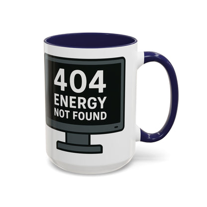 Humorous 404 Energy Not Found Coffee Mug, Funny Gift for Programmers, Unique Office Mug, Tech Lover's Gift, Coffee Lovers Mug