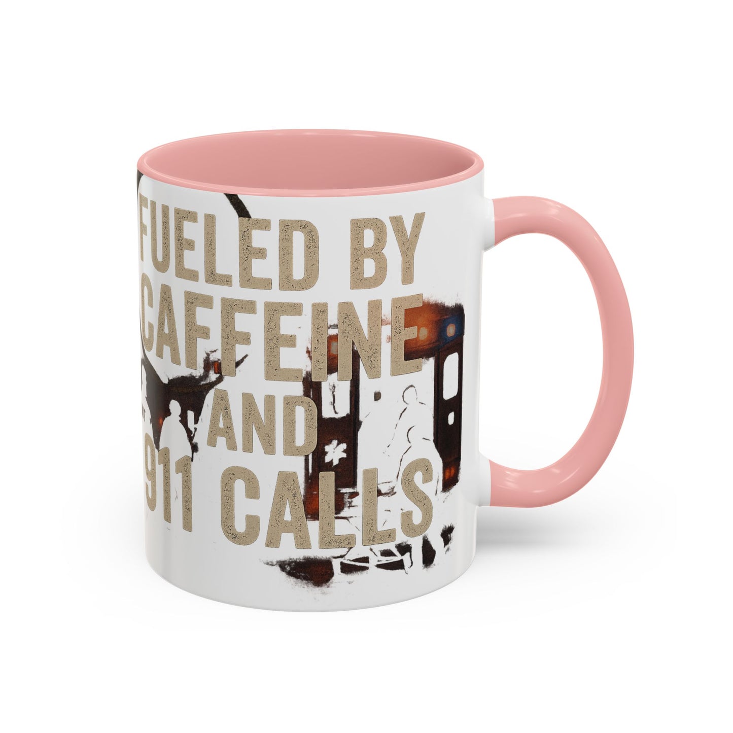 Fueled By Caffeine and 911 Calls – Perfect Gift for EMTs, Nurses, and First Responders