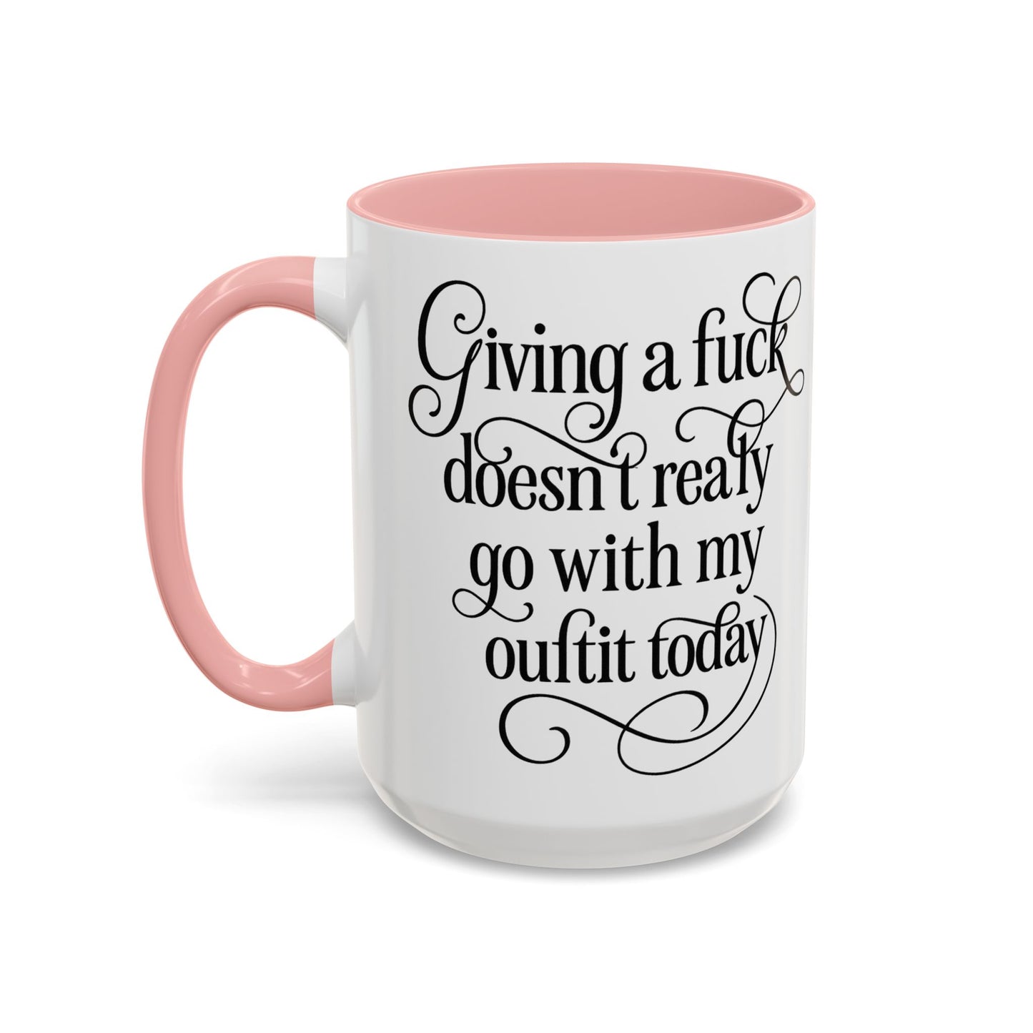 Sassy Coffee Mug, Giving a Fuck Doesn't Really go with my Outfit - Funny Mug, Black Accented Mug, Gift for Her
