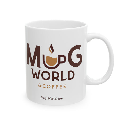 Mug World Ceramic Mug, (11oz, 15oz)