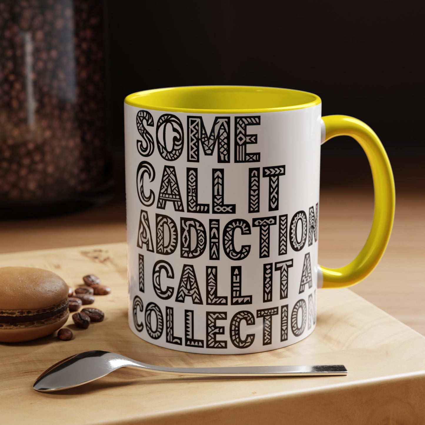 Some Call it an Addiction I Call it a Collection - Coffee Lovers | Great Gift for Tattoo Enthusiast