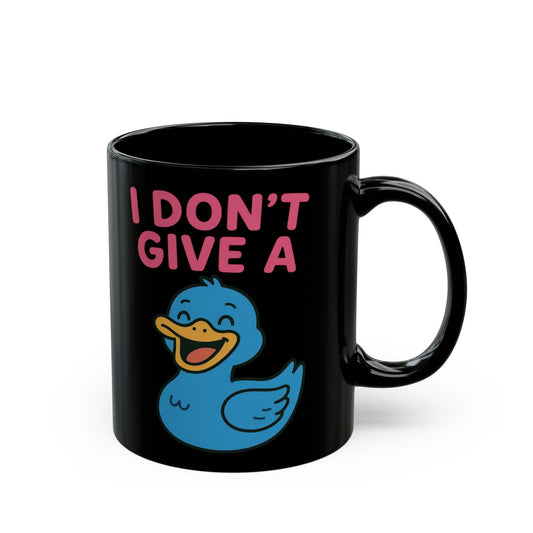 I Don't Give a Duck Mug | Fun Coffee Cup, Gift for Friends, Coffee Lover, Cute Office Mug, Humor Tea Cup