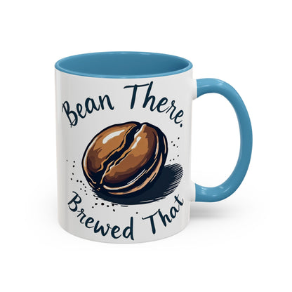 Bean There, Brewed That - Perfect Gift for Coffee Enthusiasts