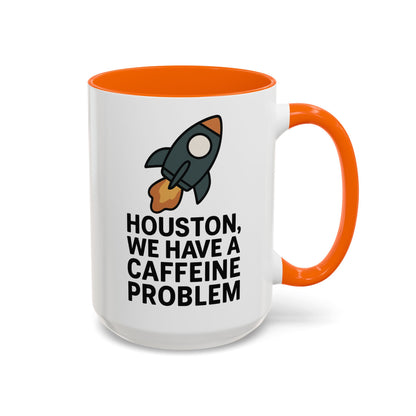 Houston We Have a Caffeine Problem Mug - Funny Coffee Cup for Space Lovers, Gift for Astronauts, Unique Kitchen Decor, Humor Mug
