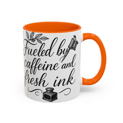Fueled by Caffeine and Fresh Ink - Gift for Tattoo Enthusiast and Artist, 11oz & 15oz