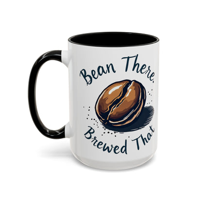 Bean There, Brewed That - Perfect Gift for Coffee Enthusiasts