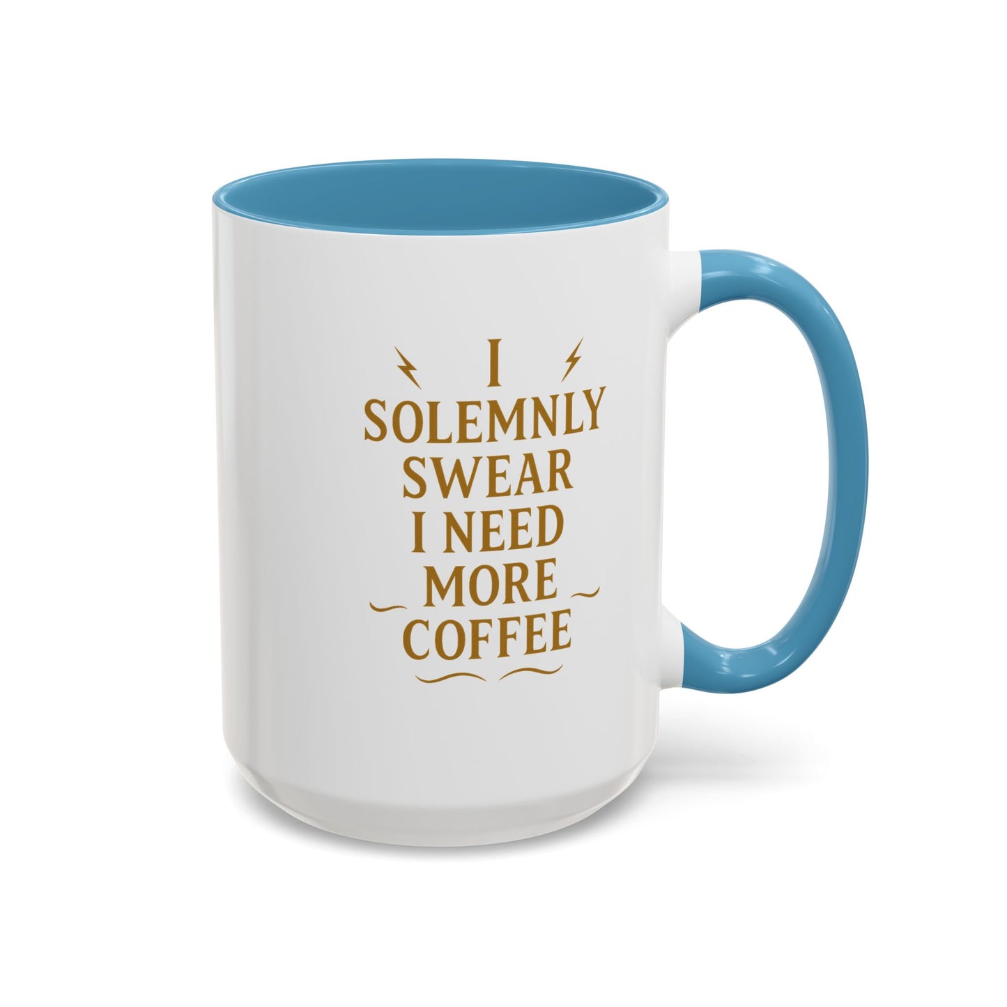 Funny Coffee Mug, I Solemnly Swear I Need More Coffee, Gift for Coffee Lovers, Office Humor, Motivational Mug