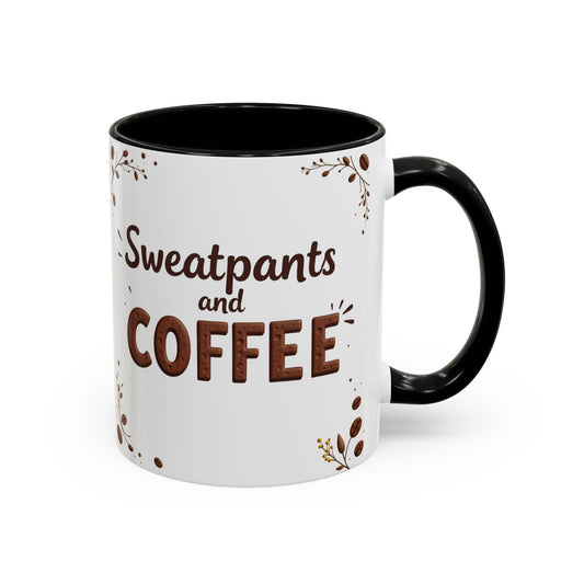 Sweatpants and Coffee Mug | Cozy Gift for Bean Lovers, Morning Ritual, Home Office, Friendship, Birthday